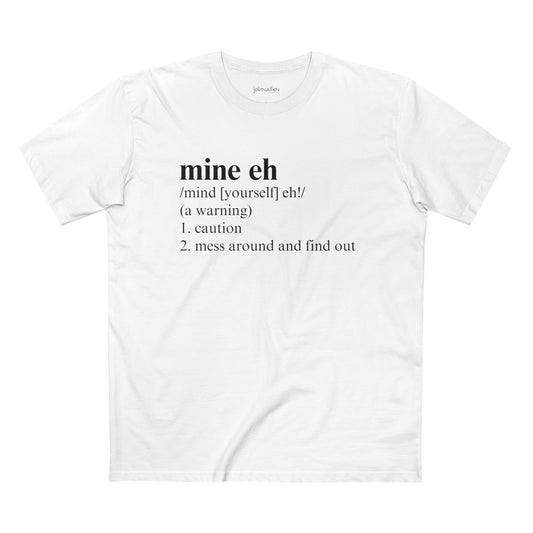 mine eh | Definition Unisex Tee