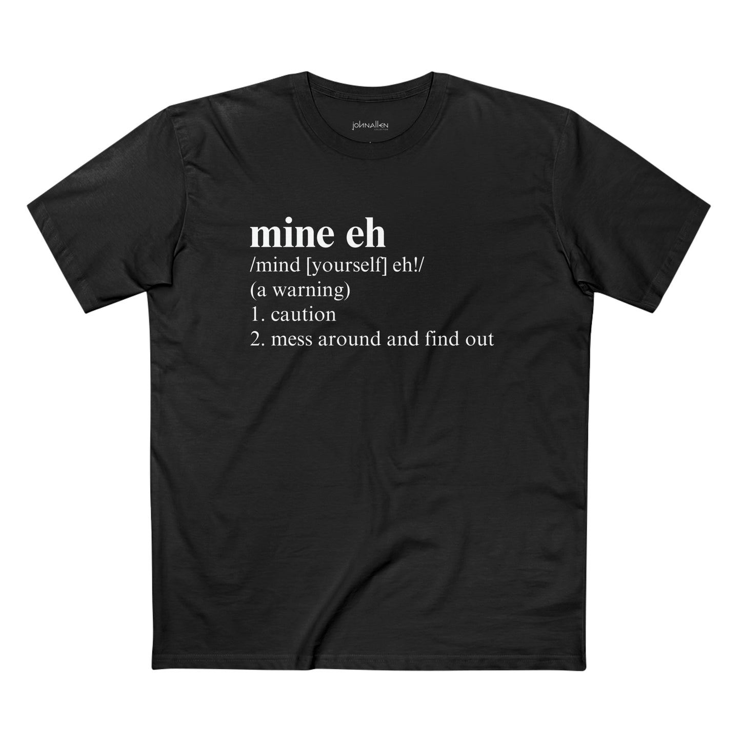 mine eh | Definition Unisex Tee