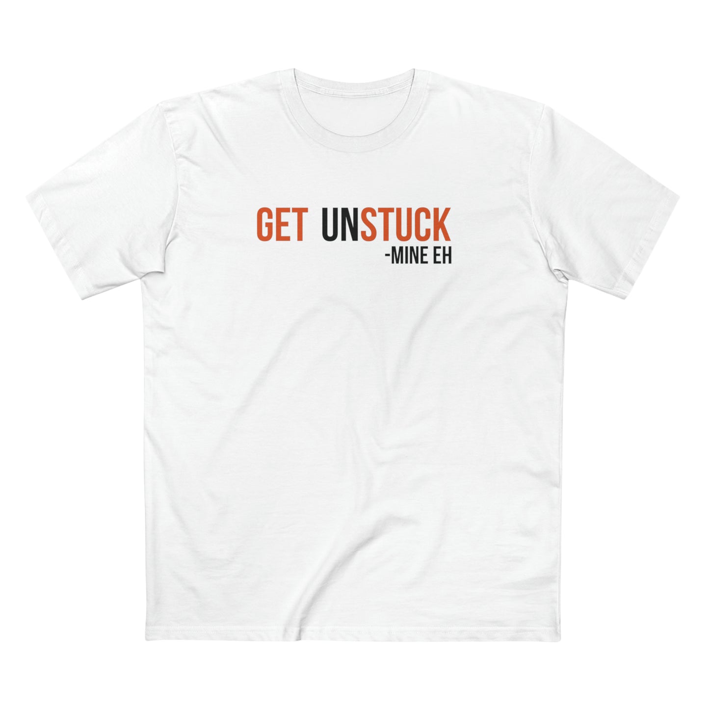 Get Unstuck Unisex Tee