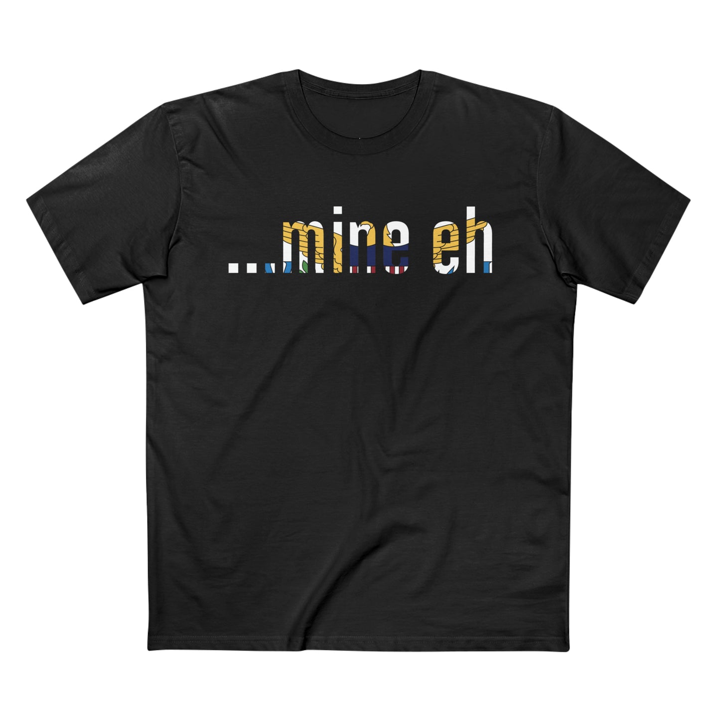 mine eh | Classic Unisex Tee