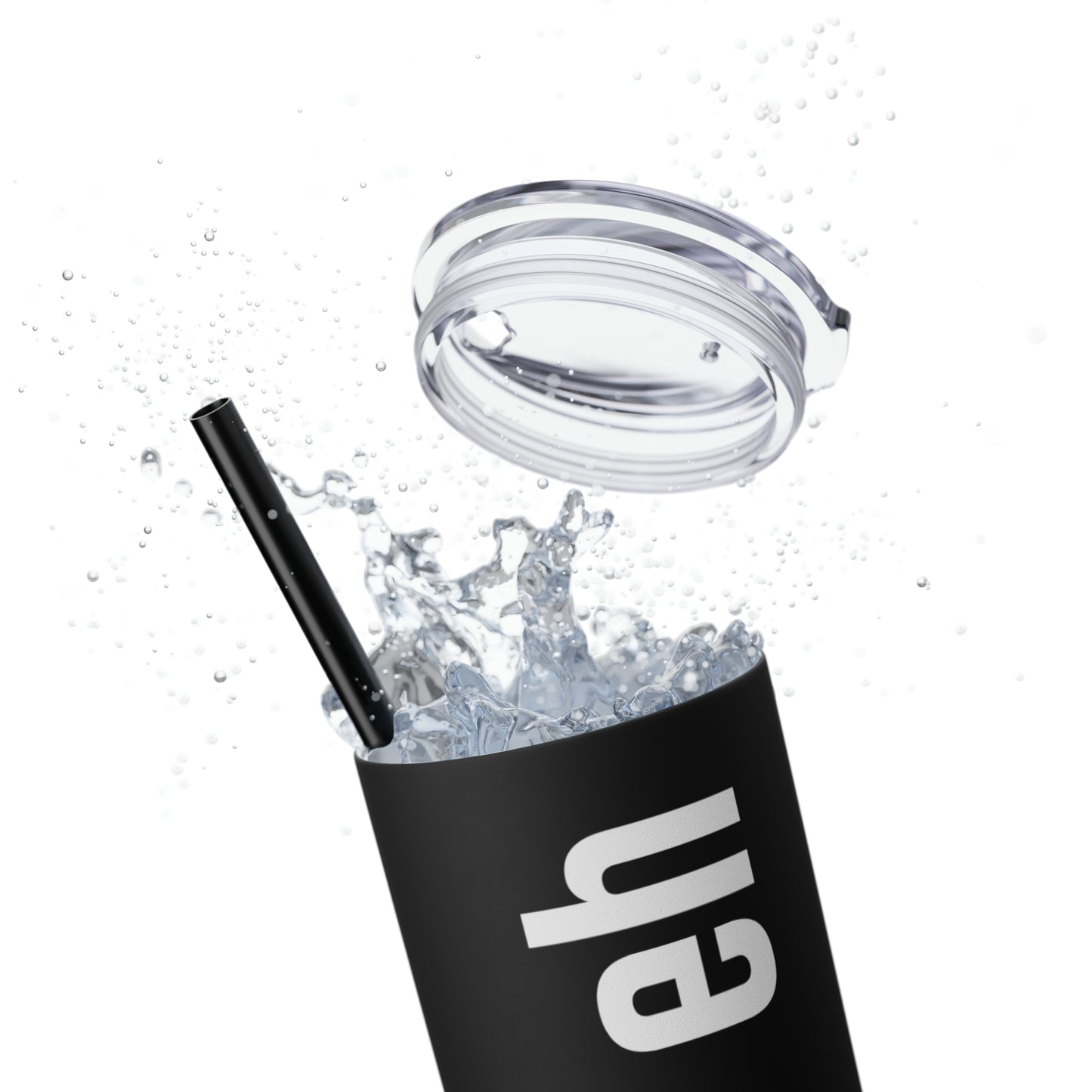 mine eh | Skinny Tumbler with Straw, 20oz